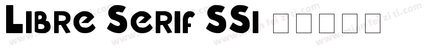 Libre Serif SSi字体转换